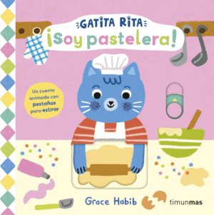 GATITA RITA. ¡SOY PASTELERA!