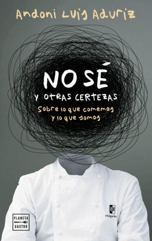 NO SÉ. Y OTRAS CERTEZAS