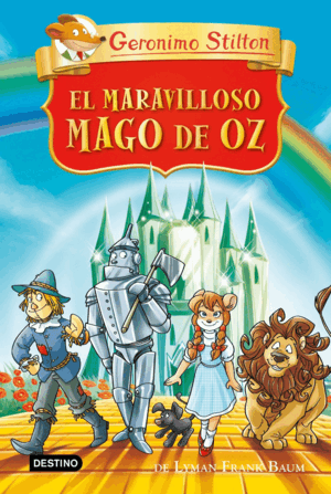 GERONIMO STILTON EL MARAVILLOSO MAGO DE OZ