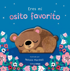 ERES MI OSITO FAVORITO. LIBRO DE CARTÃN CON TROQUELES