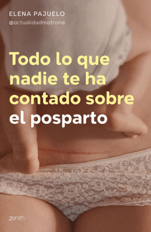 TODO LO QUE NADIE TE HA CONTADO SOBRE EL POSPARTO