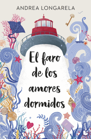 EL FARO DE LOS AMORES DORMIDOS