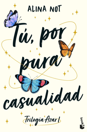 TÚ, POR PURA CASUALIDAD