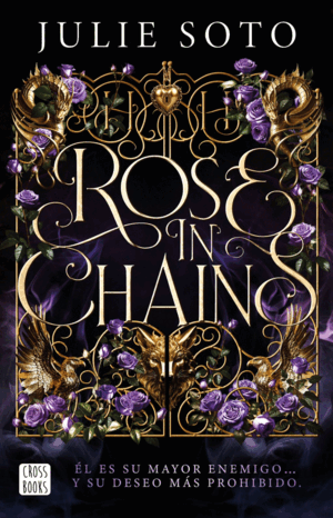 ROSE IN CHAINS (EDICIÓN RÚSTICA)