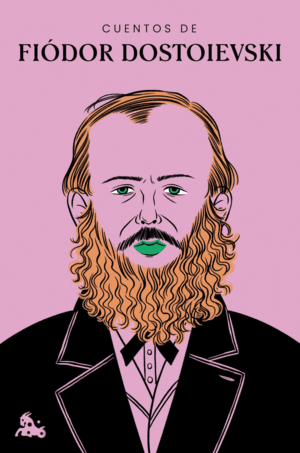 CUENTOS DE FIÓDOR DOSTOIEVSKI