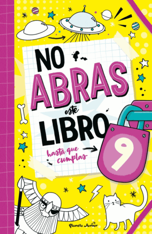 NO ABRAS ESTE LIBRO HASTA QUE CUMPLAS 9