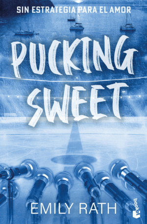 PUCKING SWEET. SIN ESTRATEGIA PARA EL AMOR (SERIE PUCKING, 3)