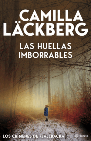 LAS HUELLAS IMBORRABLES (LOS CRÍMENES DE FJÄLLBACKA)