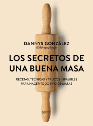 LOS SECRETOS DE UNA BUENA MASA