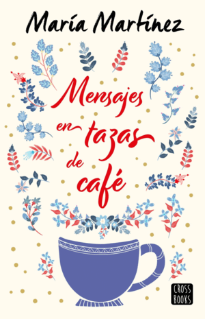 MENSAJES EN TAZAS DE CAFÉ