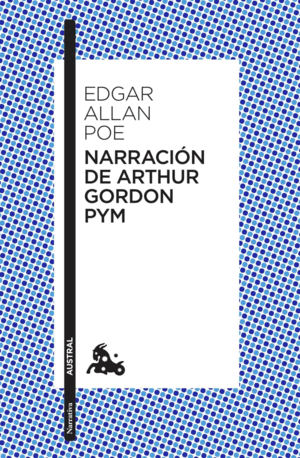 NARRACIÓN DE ARTHUR GORDON PYM