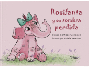 ROSIFANTA Y SU SOMBRA PERDIDA