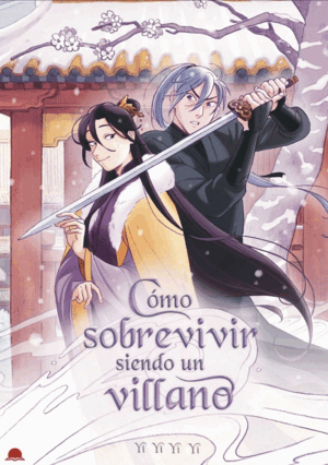 COMO SOBREVIVIR SIENDO UN VILLANO -TOMO 1 (NOVELA)