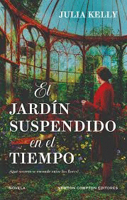 EL JARDÍN SUSPENDIDO EN EL TIEMPO. CINCO MUJERES, UN JARDÍN LLENO DE SECRETOS. B