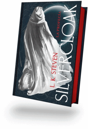 SILVERCLOAK : LA PROFECÍA
