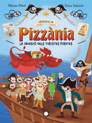 INVASIO DELS TURISTES PIRATES, LA (CRONIQUES DE PIZZÀNIA  3)