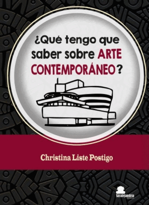 ¿QUE TENGO QUE SABER SOBRE ARTE CONTEMPORANEO?