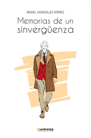 MEMORIAS DE UN SINVERGÜENZA