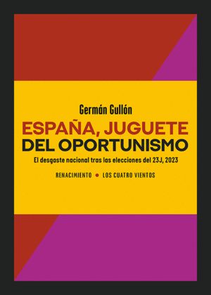 ESPAÑA, JUGUETE DEL OPORTUNISMO