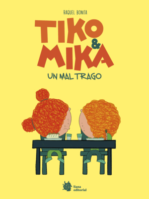 TIKO & MIKA. UN MAL TRAGO
