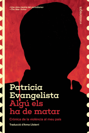 ALGÚ ELS HA DE MATAR