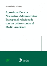 APROXIMACION A LA NORMATIVA ADMINISTRATIVA EXTRAPENAL RELAC