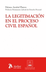 LA LEGITIMACION EN EL PROCESO CIVIL ESPAÑOL