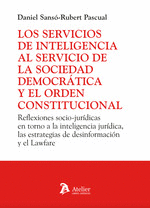 LOS SERVICIOS DE INTELIGENCIA AL SERVICIO DE LA SOCIEDAD DEMOCRATICA Y