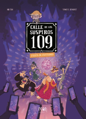 CALLE DE LOS SUSPIROS 109. VOL 5. FIESTA DE FANTASMAS.