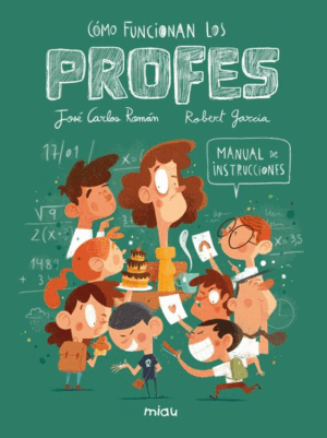 ¿CÓMO FUNCIONAN LOS PROFES? MANUAL DE INSTRUCCIONES