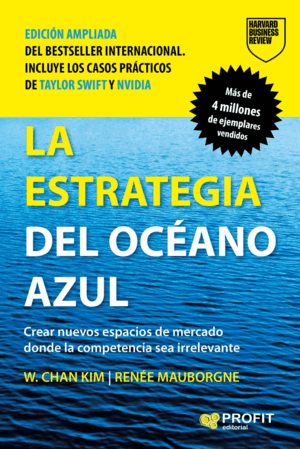 ESTRATEGIA DEL OCÉANO AZUL, LA (NUEVA EDICIÓN)