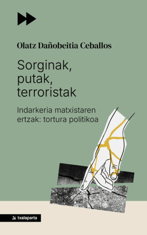SORGINAK, PUTAK, TERRORISTAK