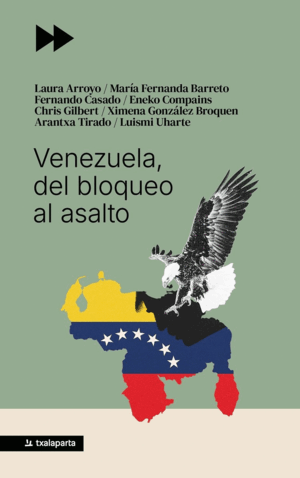 VENEZUELA, DEL BLOQUEO AL ASALTO