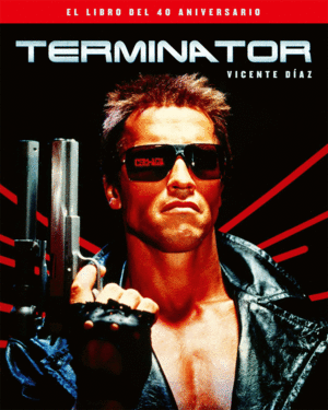 TERMINATOR LIBRO 40 ANIVERSARIO