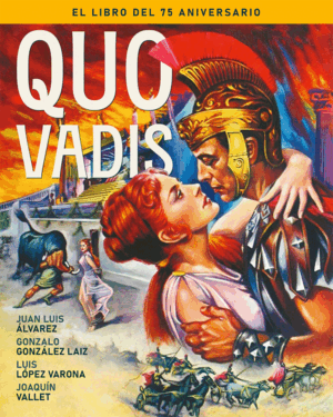 QUO VADIS. EL LIBRO DEL 75 ANIVERSARIO