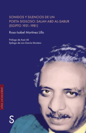 SONIDOS Y SILENCIOS DE UN POETA SIGILOSO: SALAH ABD AL-SABUR