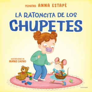 LA RATONCITA DE LOS CHUPETES