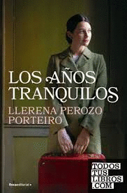 LOS AÑOS TRANQUILOS