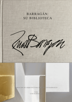 BARRAGÁN: SU BIBLIOTECA