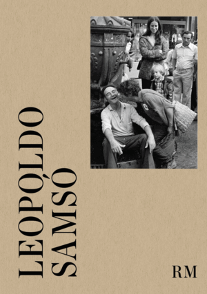 LEOPOLDO SAMSÓ. BARCELONA, FINS I TOT