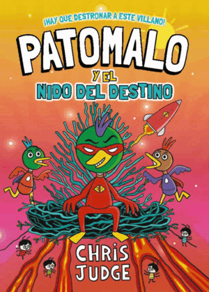 PATOMALO, 2. PATOMALO Y EL NIDO DEL DESTINO