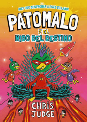 PATOMALO, 2. PATOMALO Y EL NIDO DEL DESTINO
