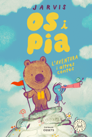 OS I PIA. L`AVENTURA I ALTRES CONTES