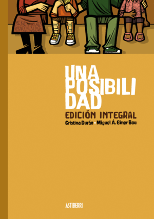 UNA POSIBILIDAD (EDICIÓN INTEGRAL)