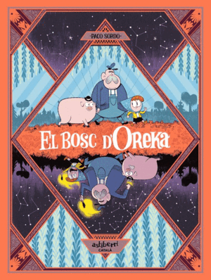 EL BOSC D´OREKA 1. UNA LLARGA NIT