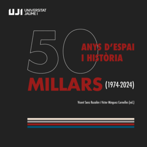 MILLARS (1974-2024) 50 ANYS D'ESPAI I HISTÒRIA