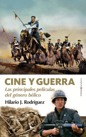 CINE Y GUERRA. DE LA PREHISTORIA AL SIGLO XXI