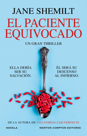 EL PACIENTE EQUIVOCADO. LA REINA DEL THRILLER PSICOLÓGICO. TOP VENTAS EN TODO EL
