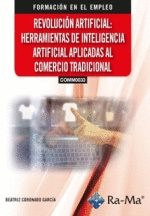 (COMM0033) REVOLUCIÓN ARTIFICIAL: HERRAMIENTAS DE INTELIGENCÍA ARTIFICIAL APLICA