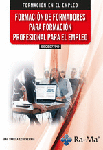 FORMACION DE FORMADORES PARA FORMACION PROFESIONAL PARA EL EMPLEO